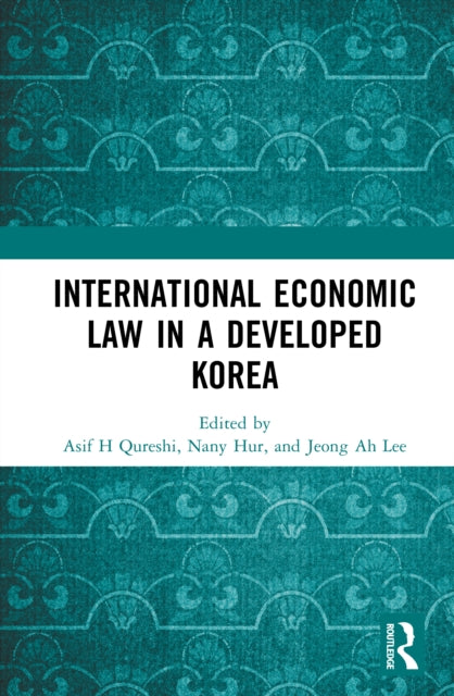 International Economic Law in a Developed Korea