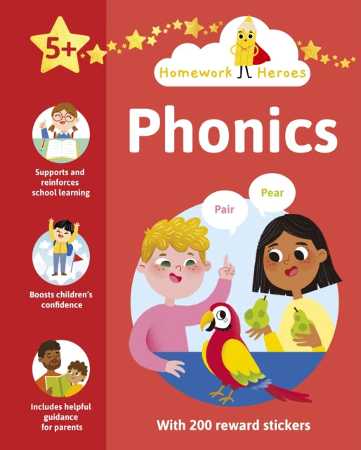 Homework Heroes: Phonics: With 200 Reward Stickers