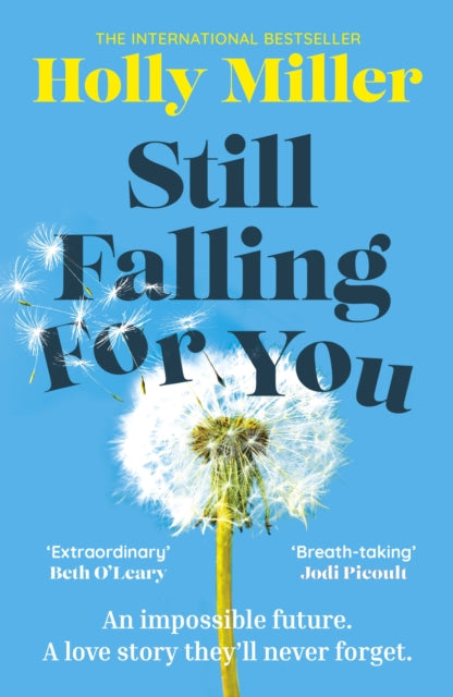 Still Falling For You: A stunning high-concept love story from the bestselling author of The Sight of You