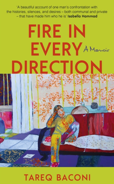 Fire in Every Direction: A Memoir