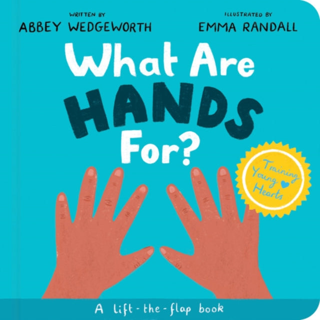 What Are Hands For? Board Book: A Lift-the-Flap Board Book