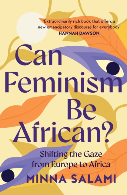 Can Feminism be African?: A Most Paradoxical Question
