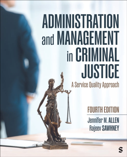Administration and Management in Criminal Justice: A Service Quality Approach