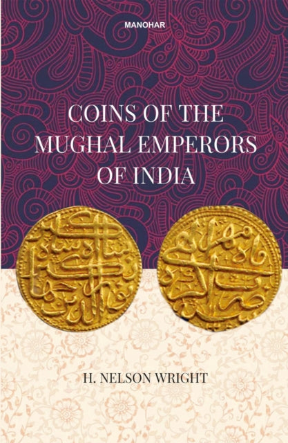 Coins of the Mughal Emperors of India