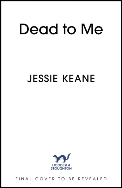 Dead To Me: the explosive new thriller from Queen of the Underworld Jessie Keane