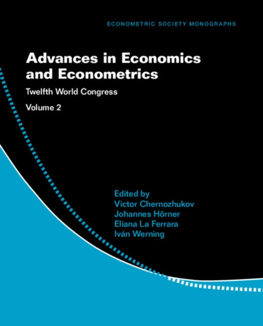 Advances in Economics and Econometrics: Volume 2: Twelfth World Congress