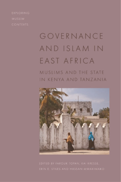 Governance and Islam in East Africa: Muslims and the State