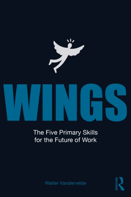 WINGS: The Five Primary Skills for the Future of Work