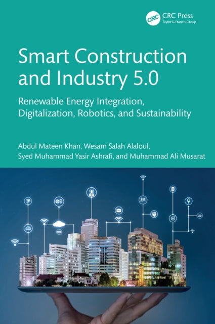 Smart Construction and Industry 5.0: Renewable Energy Integration, Digitalization, Robotics, and Sustainability