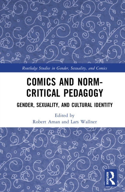 Comics and Norm-Critical Pedagogy: Gender, Sexuality, and Cultural Identity