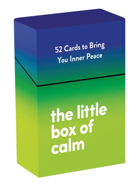 The Little Box of Calm: 52 Cards to Bring You Inner Peace