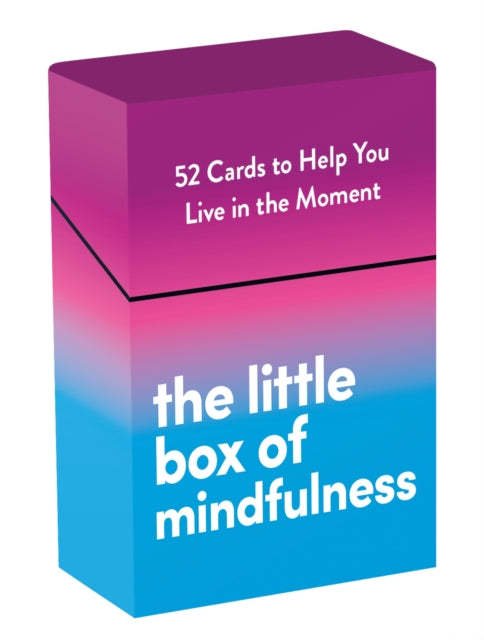 The Little Box of Mindfulness: 52 Cards to Help You Live in the Moment