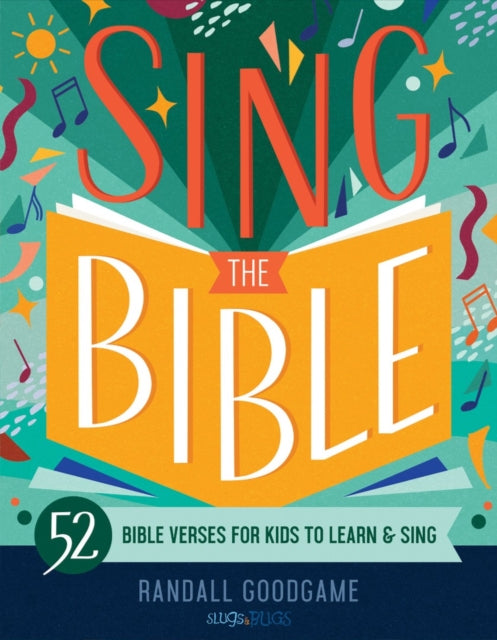 Sing the Bible: 52 Bible Verses for Kids to Learn and Sing