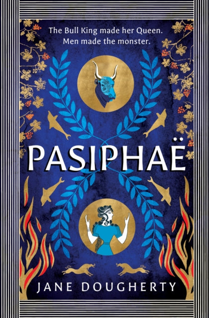 Pasiphae: an incredible feminist retelling of a woman wronged by myth