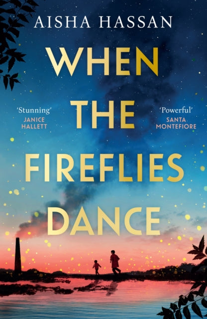 When the Fireflies Dance: The extraordinary and enthralling book club debut for fans of The Kite Runner!
