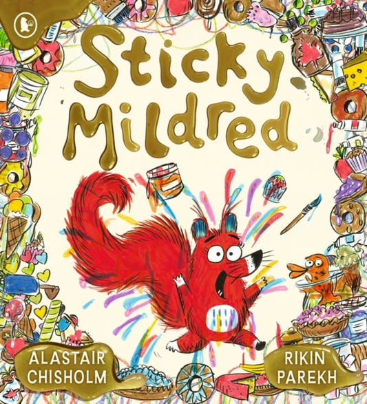 Sticky Mildred: Get kids excited about bath time in a hilarious story of mess, mayhem, and getting clean again! From an award-winning author, for ages 2, 3, 4, 5, 6