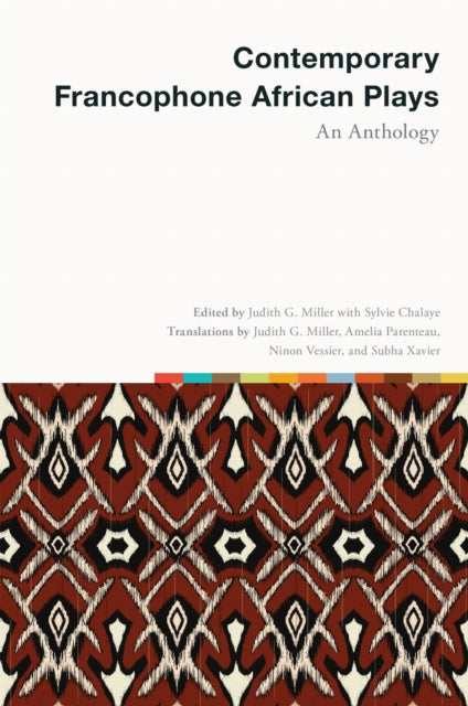Contemporary Francophone African Plays: An Anthology