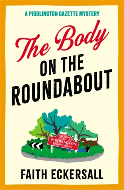 The Body on the Roundabout: The BRAND NEW hilarious cosy English murder mystery perfect for 2026!