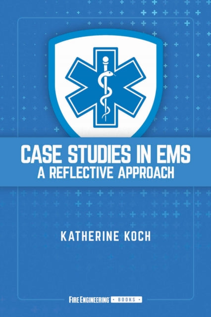 Case Studies in EMS: A Reflective Approach