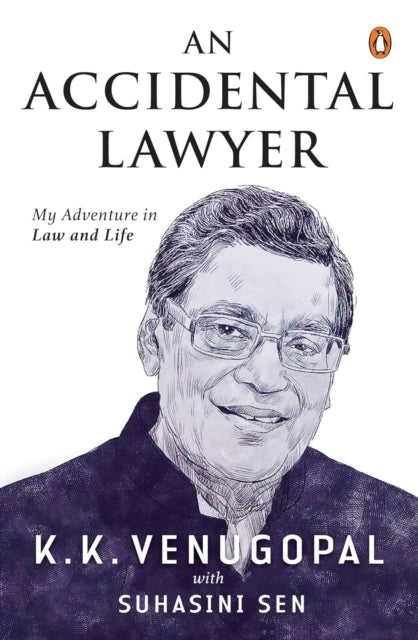 An Accidental Lawyer: My Adventures In Law And Life