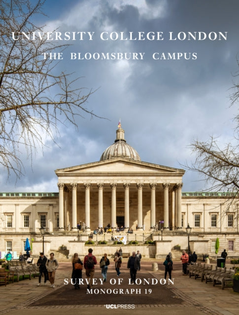 University College London: The Bloomsbury Campus