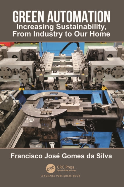 Green Automation: Increasing Sustainability, From Industry to Our Home