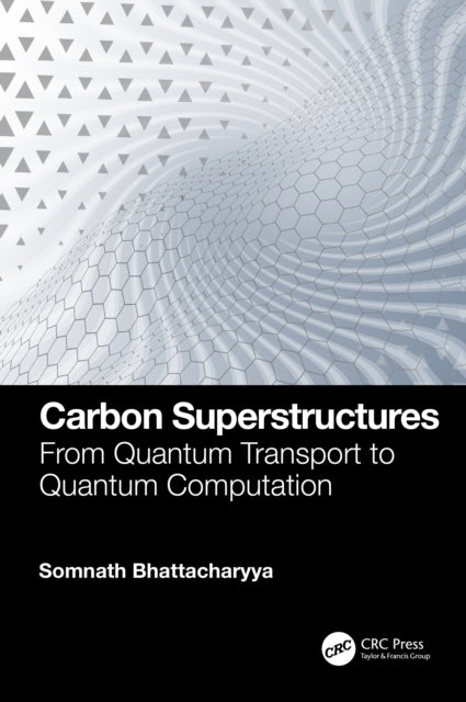 Carbon Superstructures: From Quantum Transport to Quantum Computation