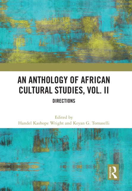 An Anthology of African Cultural Studies, Volume II: Directions