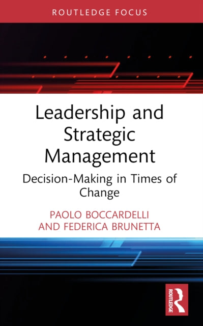 Leadership and Strategic Management: Decision-Making in Times of Change