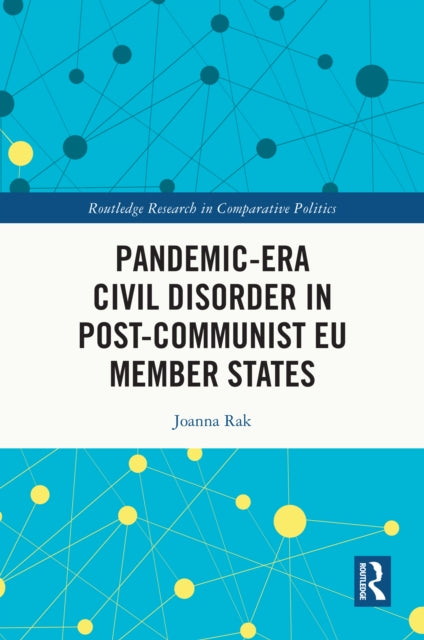 Pandemic-Era Civil Disorder in Post-Communist EU Member States