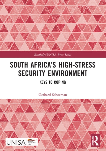South Africa’s High-Stress Security Environment: Keys to Coping