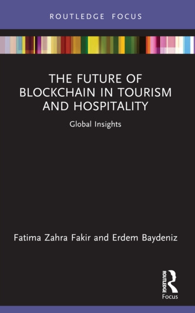 The Future of Blockchain in Tourism and Hospitality: Global Insights