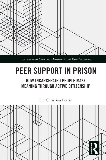 Peer Support in Prison: How Incarcerated People make Meaning through Active Citizenship