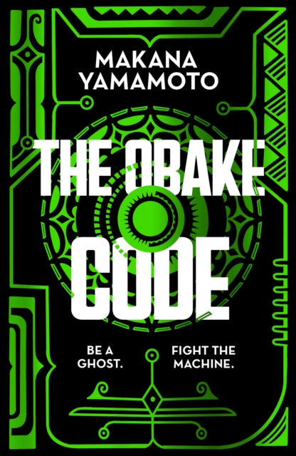 The Obake Code: A cyberpunk queer heist adventure from the author of Hammajang Luck