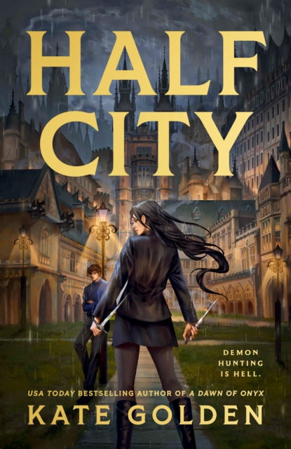 Half City: Harker Academy Book 1: Your Next Book Obsession By The Author Of A Dawn Of Onyx!