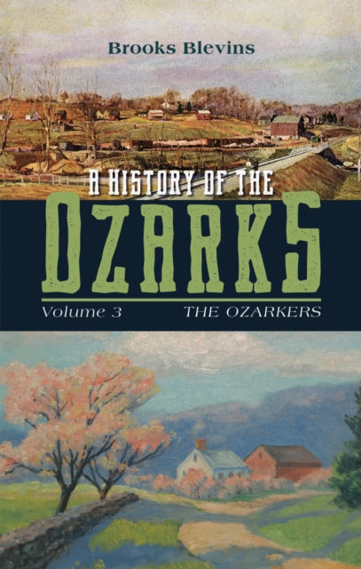 A History of the Ozarks, Volume 3: The Ozarkers