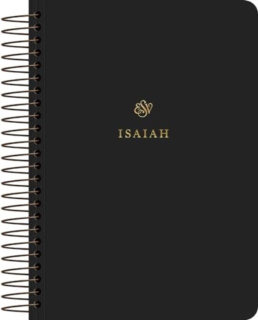ESV Scripture Journal, Spiral-Bound Edition: Isaiah (Paperback)