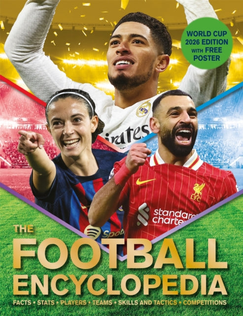 The Football Encyclopedia: Facts • Stats • Players • Teams • Skills and Tactics • Competitions