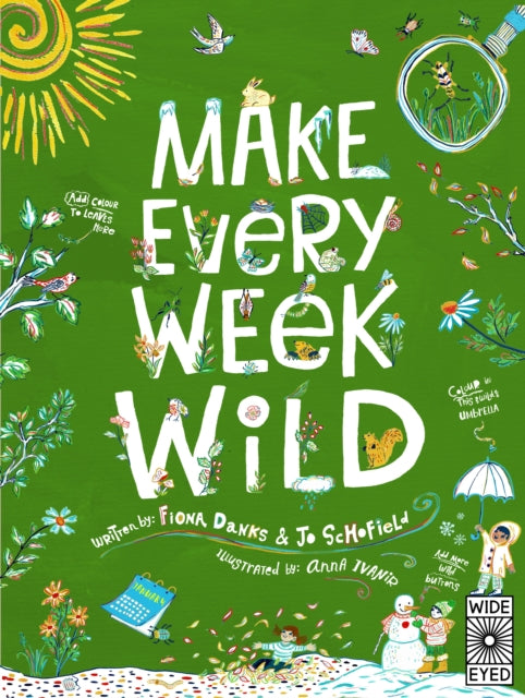Make Every Week Wild: 52 Creative Activities for Outdoor Adventures