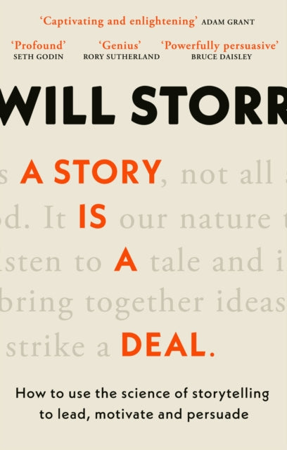 A Story is a Deal: How to use the science of story to motivate and persuade