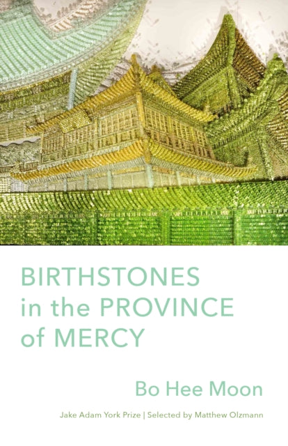 Birthstones in the Province of Mercy: Poems