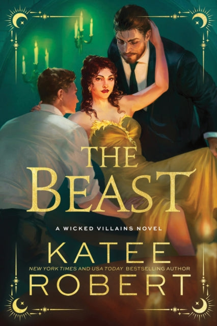 The Beast: A Dark Enemies to Lovers Romance Based on a Classic Tale (Wicked Villains Book 4)