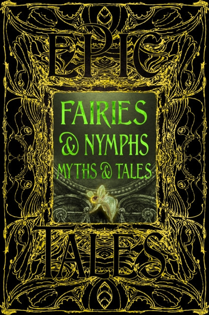 Faeries & Nymphs Myths & Tales: Epic Tales