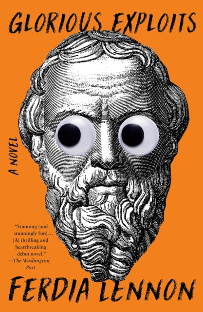 Glorious Exploits: A Novel