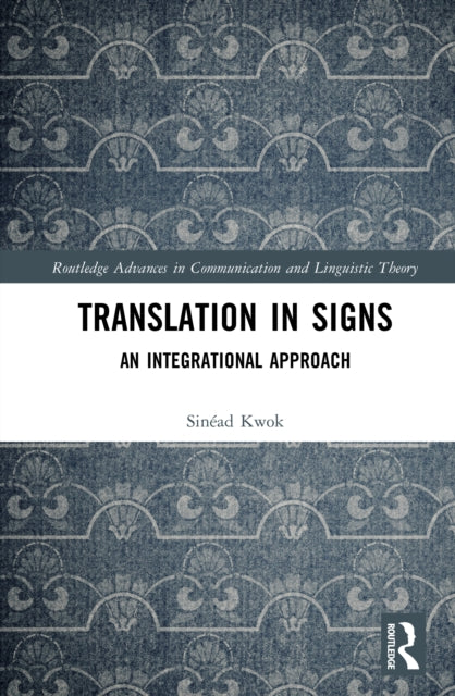 Translation in Signs: An Integrational Approach