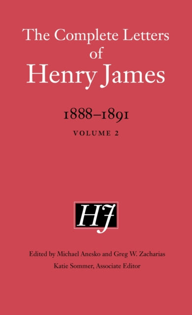 The Complete Letters of Henry James, 1888–1891: Volume 2