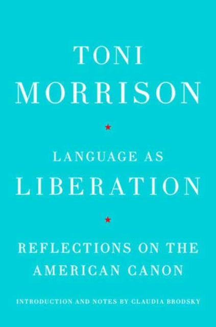 Language as Liberation: Reflections on the American Canon