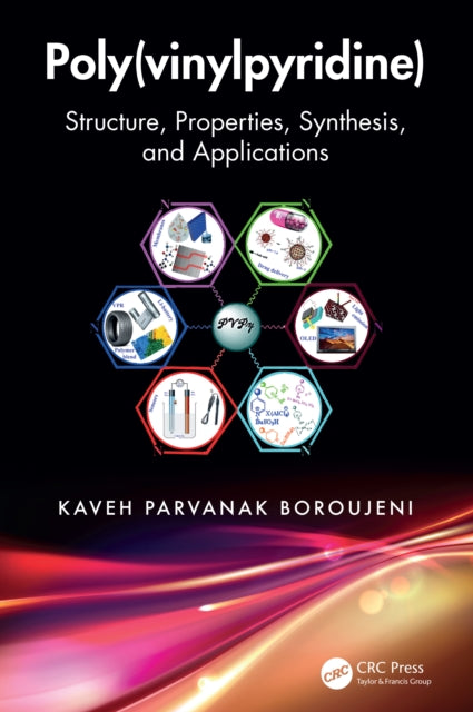 Poly(vinylpyridine): Structure, Properties, Synthesis, and Applications