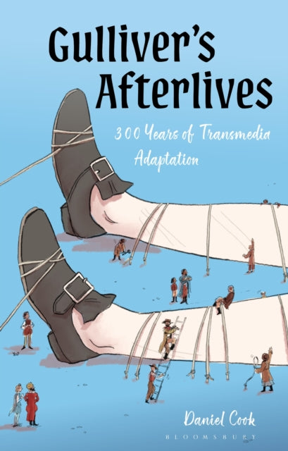 Gulliver’s Afterlives: 300 Years of Transmedia Adaptation