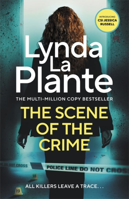 The Scene of the Crime: The instant Sunday Times bestselling Richard and Judy book club pick from the Queen of Crime Drama